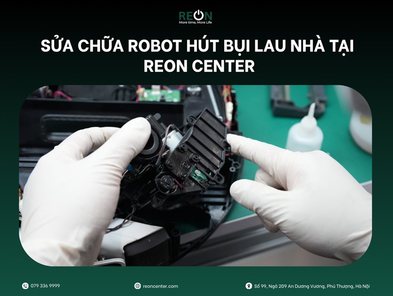Các dịch vụ sửa chữa robot hút bụi tại Reon Center đa dạng và chuyên nghiệp